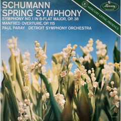 Robert SCHUMANN "Spring" Symphony, Paul PARAY/Detroit Symphony Orchestra