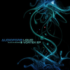 Audioform - Liquid Vortex EP [Full Album]
