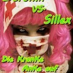 SiLLeX vs. ZeroniK - Die Kranke AnKe auf 190