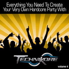 Technikore - Everything You Need To Create Your Very Own Hardcore Party Vol 4