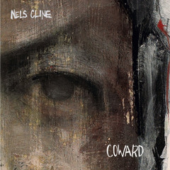 Nels Cline - "The Nomad's Home" (Coward, 2009)