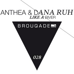 BQD028 Anthea & Dana Ruh - Like A River EP