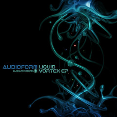 Audioform - Liquid Vortex EP - (preview)  out 14/05/2013