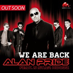 Alan Pride feat. 5 Star Hoodz - We Are Back (Jay Rom's 'Fuck Dat' Remix)