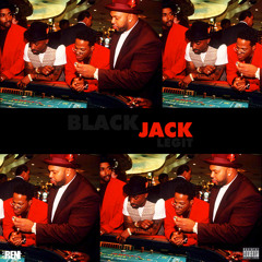 Legit - BlackJACK (The Preamble)