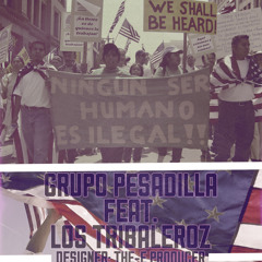 Latinos Unidos- Grupo Pesadilla feat. Los Tribaleroz