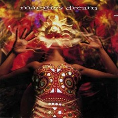Maggie's Dream 1990 (ORIGINAL RECORDING OF THE FULL ALBUM)