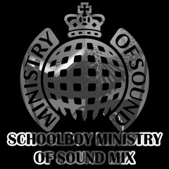 Schoolboy Ministry of Sound Mix