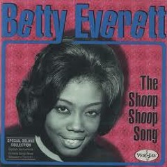 Betty Everett   Shoop Shoop Song (It's in his Kiss)