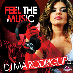 DJ Má Rodrigues - Feel The Music (Live Set Abril'13) - By Omega Hitz