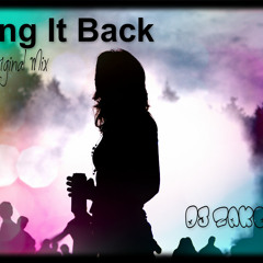 Bring It Back - Original Mix By Dj Zaken D