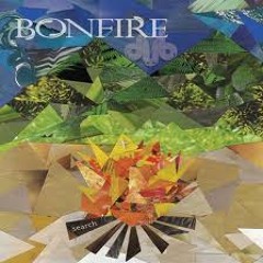 Bonfire Dub, Search - "Can't Get Away"