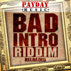 DJ E.J Bad Intro Reloaded Riddim Mix {April 2013} 000