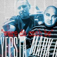 YEPSTA ft. MARK G "were the cash be"