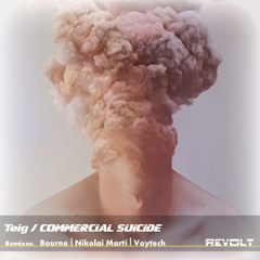 Teig - Commercial Suicide EP (Includes All Remixes)