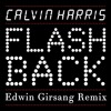 Download Calvin Harris - Flashback (Edwin Girsang Remix) Calvin Harris - Flashback (Edwin Girsang Remix)