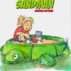 SANDMAN-Sandbox Rhythms