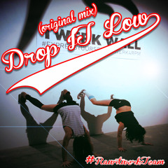 Drop It Low (Original Mix)