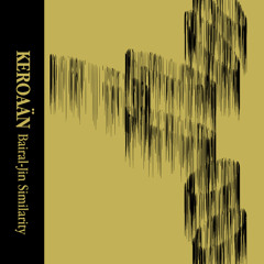 Keroaän - Bairal Jin-Similarity