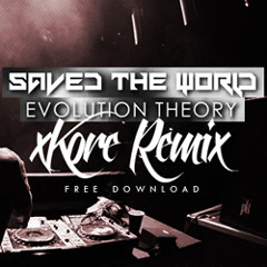 Modestep - Saved The World (xKore Remix) (FREE DL)