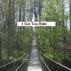I Got You Babe (Cover)