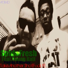 Take Another Shot(Fuck It) Feat.Yung Kutt Prod By D.Waveyy