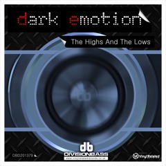 The Highs And The Lows (Out now on DivisionBass Digital)