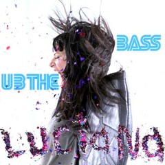 U B The Bass [Uberjakd & J-trick remix] - Luciana