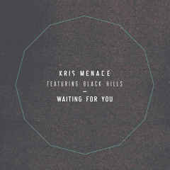 Kris Menace feat. Black Hills - Waiting For You (Oliver Remix)