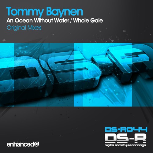 DIGISOC044 : Tommy Baynen - An Ocean Without Water (Original Mix)