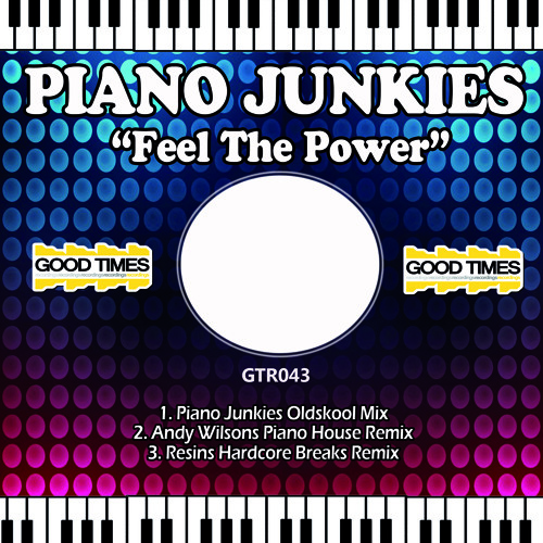 GTR043 - Piano Junkies - Feel The Power ( Original Mix )