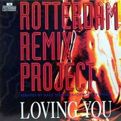 Rotterdam Remix Project - Loving you (X-rated version by Neophyte) (ROT025) (1993)