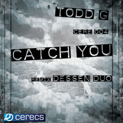 "Catch You" Dessen Duo Remix