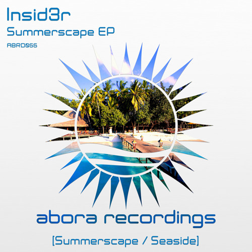 Insid3r - Summerscape [Abora Recordings]