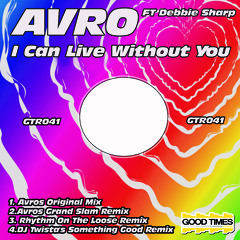 GTR041 - Avro ft. Debbie Sharp  - I Can Live Without You (Rhythm On The Loose Remix)
