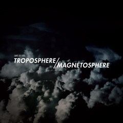 Troposphere/Magnetosphere