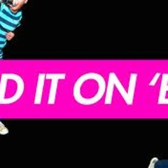 BASSLINE BOYS & DYDJZ - DID IT ON EM