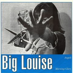 Big Louise - Angels (1991)