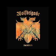 Wolfbrigade – Ride The Steel