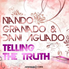 NANDO GRANADO & DANI AGUADO - TELLING THE TRUTH (HARDER RECORDS 012) "YA A LA VENTA! // OUT NOW!"