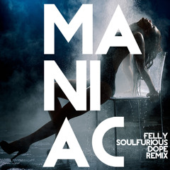 [FREE DOWNLOAD] Michael Sembello - Maniac - Felly Soulfurious Dope Remix