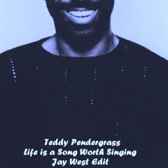 Teddy Pendergrass - Life Is A Song Worth Singing (Jay West Edit) FREE DOWNLOAD!!!