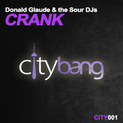 Donald Glaude & the Sour DJs - Crank (Original Mix) | #32 Beatport Electro House Top 100