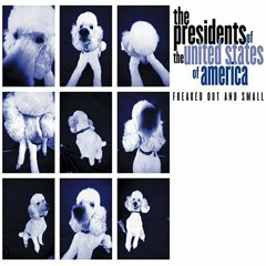 The Presidents of the United States of America - Headin' Out