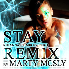 Rihanna Feat Mikky Ekko - Stay (Marty McSly Trap remix)