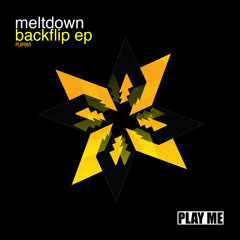 Meltdown - Backflip (Original Mix)