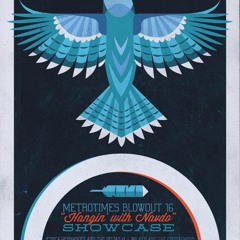 Metro Times Blowout 16 “Hangin’ with Navdo” Showcase