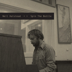 Neil Halstead 'Spin The Bottle' (Alt. Version)