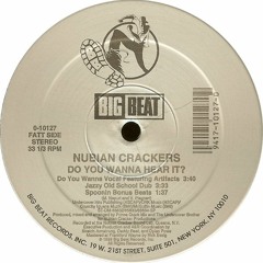 Nubian Crackers featuring Artifacts - Do You Wanna Hear It