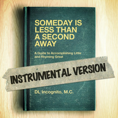 Someday is Less Than a Second Away (Instrumental Version)